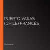 Puerto_Varas__Chile__Franc__s
