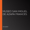 Museo_San_Miguel_de_Azapa_Franc__s
