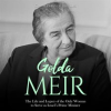 Golda_Meir__The_Life_and_Legacy_of_the_Only_Woman_to_Serve_as_Israel_s_Prime_Minister
