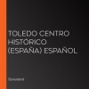 Toledo_Centro_Hist__rico__Espa__a__Espa__ol