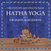 The_History_and_Practices_of_Hatha_Yoga_with_Dr_James_Mallinson