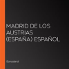 Madrid_de_Los_Austrias__Espa__a__Espa__ol