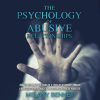 The_Psychology_of_Abusive_Relationships