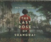 The_last_rose_of_Shanghai