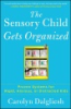 The_sensory_child_gets_organized