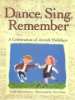 Dance__sing__remember