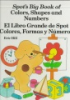 Spot_s_big_book_of_colors__shapes_and_numbers__