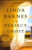 The perfect ghost by Barnes, Linda