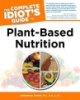 The_complete_idiot_s_guide_to_plant-based_nutrition