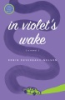 In_Violets_Wake
