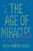 The age of miracles by Walker, Karen Thompson