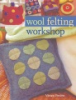Wool_felting_workshop