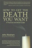 How_to_get_the_death_you_want