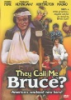 They_call_me_Bruce_
