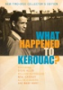 What_happened_to_Kerouac_
