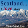 Scotland____a_Love_Story__Beautiful_Music