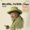 Burl_Ives_Sings_Pearly_Shells_And_Other_Favorites