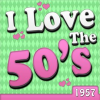 I_Love_The_50_s_-_1957