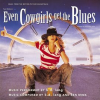 Even_Cowgirls_Get_the_Blues__From_the_Motion_Picture_Even_Cowgirls_Get_the_Blues_