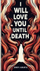 I_Will_Love_You_Until_Death
