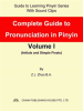 Complete_Guide_to_Pronunciation_in_Pinyin_Volume_I