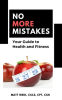 No_More_Mistakes__Your_Guide_to_Health_and_Fitness