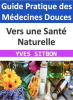 Vers_une_Sant___Naturelle___Guide_Pratique_des_M__decines_Douces