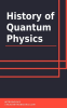 History_of_Quantum_Physics