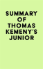 Summary_of_Thomas_Kemeny_s_Junior