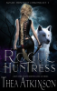 Rogue_Huntress__a_wolf_shifter_urban_fantasy_romance
