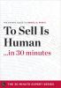To_Sell_Is_Human_in_30_Minutes