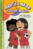 April___Mae_and_the_Soccer_Match