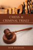 Chess___Criminal_Trials