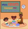 What_Islam_Teaches_Me