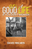 It_s_a_Good_Life_if_You_Don_t_Weaken