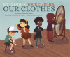 My_Clothes__Your_Clothes__Our_Clothes