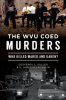 The_WVU_Coed_Murders