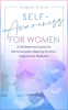 Self_Awareness_for_Women__A_Self_Betterment_Journal_for_Self_Actualization__Balancing_Emotions__Forg
