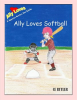 Ally_Loves_Softball