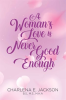 A_Woman_s_Love_Is_Never_Good_Enough