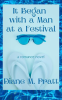 It_Began_with_a_Man_at_a_Festival