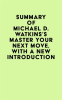 Summary_of_Michael_D__Watkins___s_Master_Your_Next_Move__With_a_New_Introduction