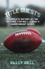 Title_Quests__A_Complete_History_of_the_National_Football_League_s_Championship_Series
