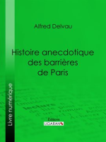 Histoire_anecdotique_des_barri__res_de_Paris
