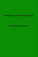 Bulk_Vending_-_Hit_the_Quarter_Jackpot