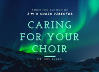 Caring_for_Your_Choir