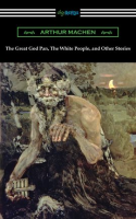 The_Great_God_Pan__The_White_People__and_Other_Stories
