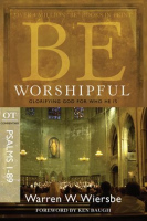 Be_Worshipful__Psalms_1-89_