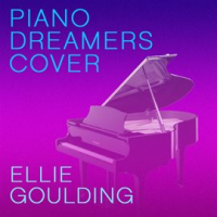Piano_Dreamers_Cover_Ellie_Goulding