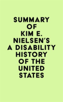 Summary_of_Kim_E__Nielsen_s_A_Disability_History_of_the_United_States